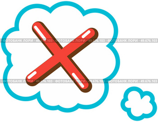 Red cross, symbol of denial, rejection, deletion. Disagree icon in speech bubble. Sticker for communication, virtual talking. No icon for negative voice, choice, decision. Vector red cross sticker. Red cross, symbol of denial, rejection, deletion. No icon for negative voice, choice sticker. Стоковая иллюстрация, агентство Ingram Publishing / Фотобанк Лори