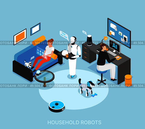Robot integrated smart home with programmed humanoid cooking serving meals cleaning learning tasks isometric composition vector illustration. Стоковая иллюстрация, агентство Ingram Publishing / Фотобанк Лори