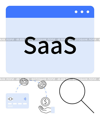 SaaS text in browser window, magnifying glass, credit card with NFC signal, flowing dollar coins, hand receiving money. Ideal for finance, cloud solutions, business, technology payments e-commerce. Financial SaaS concept with web, v07 page, magnifying glass, credit card, dollar coins, and hand receiving money. Стоковая иллюстрация, агентство Ingram Publishing / Фотобанк Лори