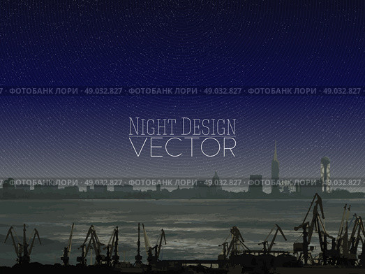 Shipyard and city landscape, night design vector illustration. Стоковая иллюстрация, агентство Ingram Publishing / Фотобанк Лори